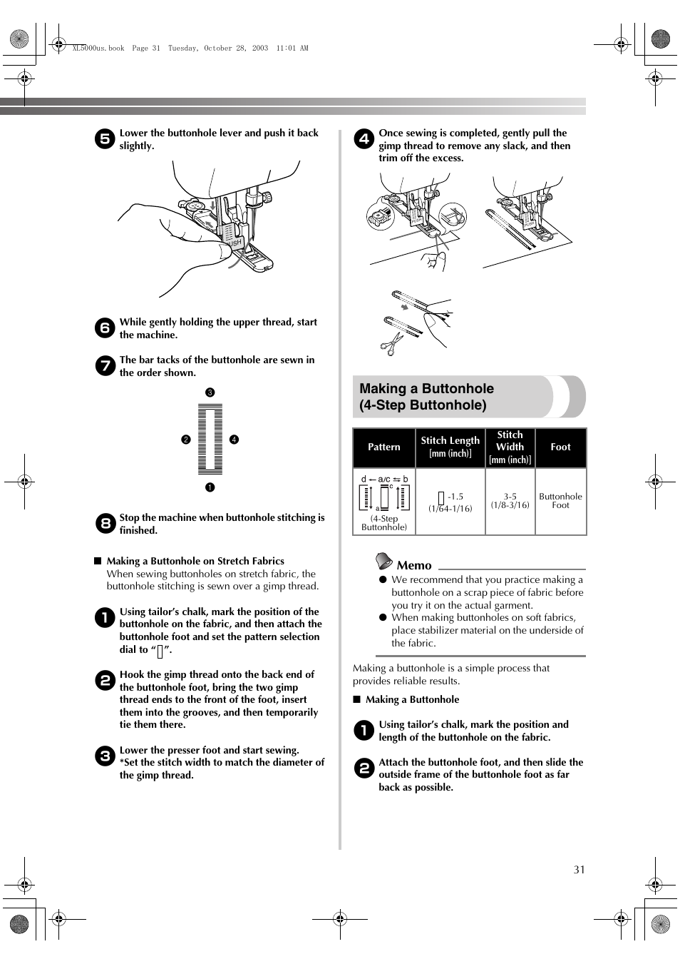 Making a buttonhole (4-step buttonhole) | Brother XL-5600 User Manual | Page 32 / 46