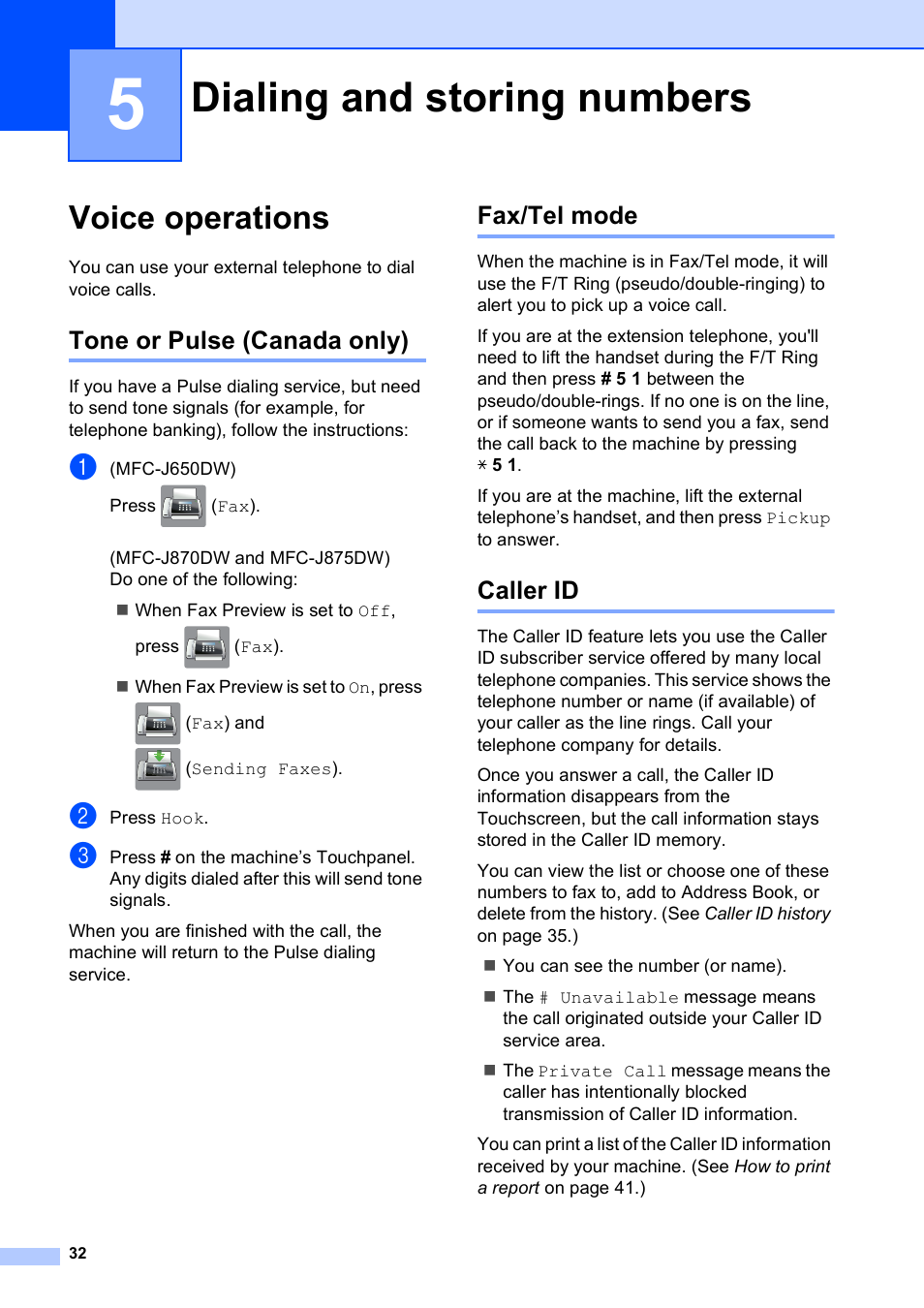 5 dialing and storing numbers, Voice operations, Tone or pulse (canada only) | Fax/tel mode, Caller id, Dialing and storing numbers, Tone or pulse (canada only) fax/tel mode caller id | Brother MFC-J870DW User Manual | Page 38 / 97