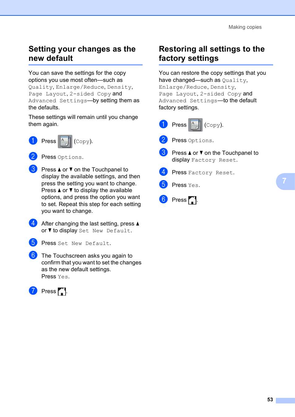 Setting your changes as the new default, Restoring all settings to the factory settings | Brother MFC-J870DW User Manual | Page 59 / 97