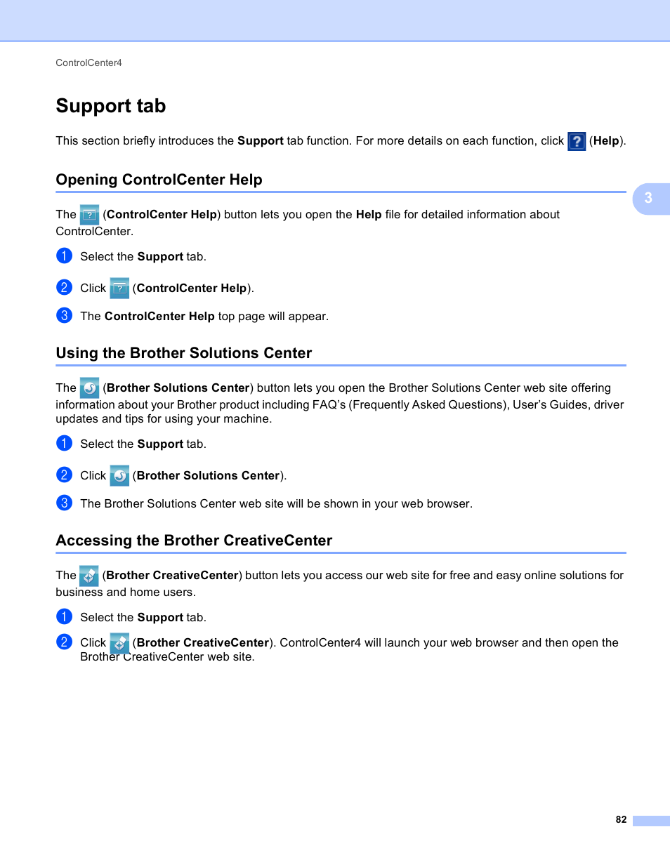 Support tab, Opening controlcenter help, Using the brother solutions center | Accessing the brother creativecenter | Brother DCP-J140W User Manual | Page 89 / 166