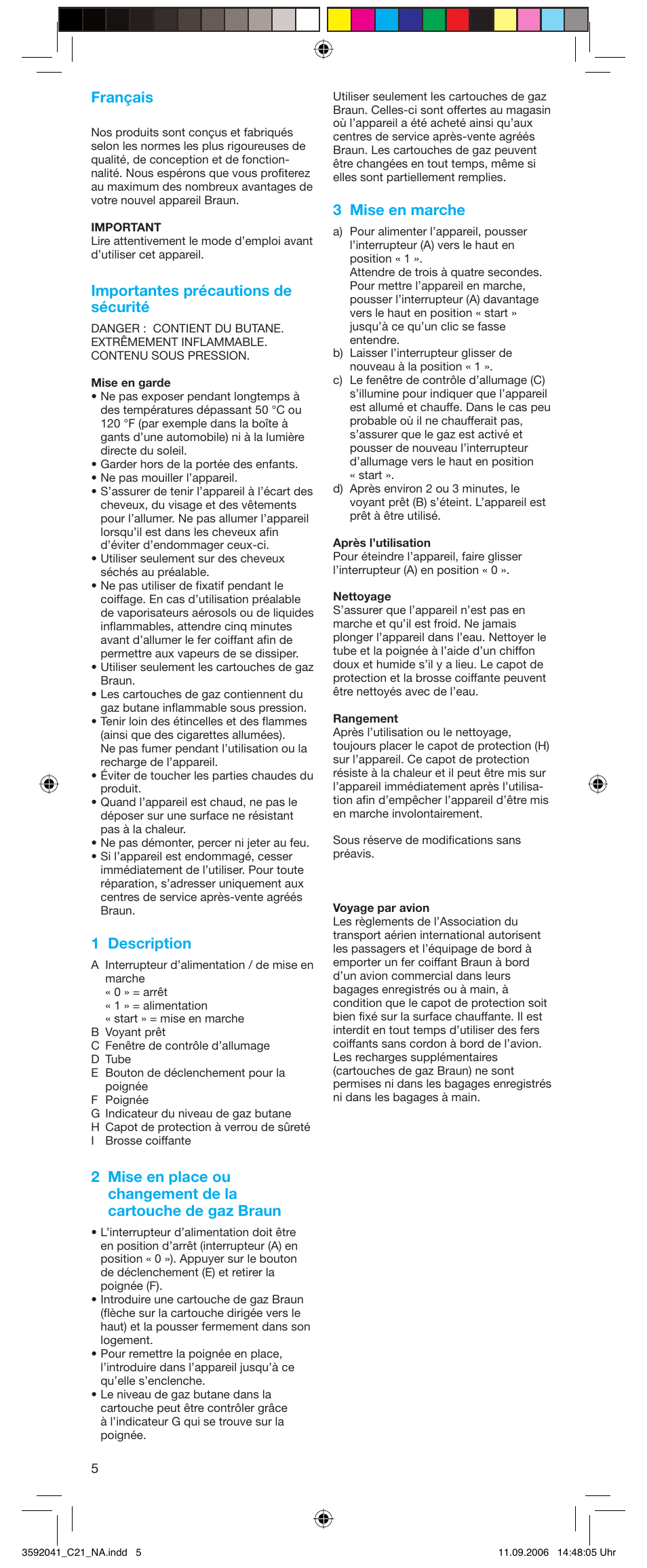 Français, Importantes précautions de sécurité, 1 description | 3 mise en marche | Braun C21 smoothstyler cordless User Manual | Page 5 / 8