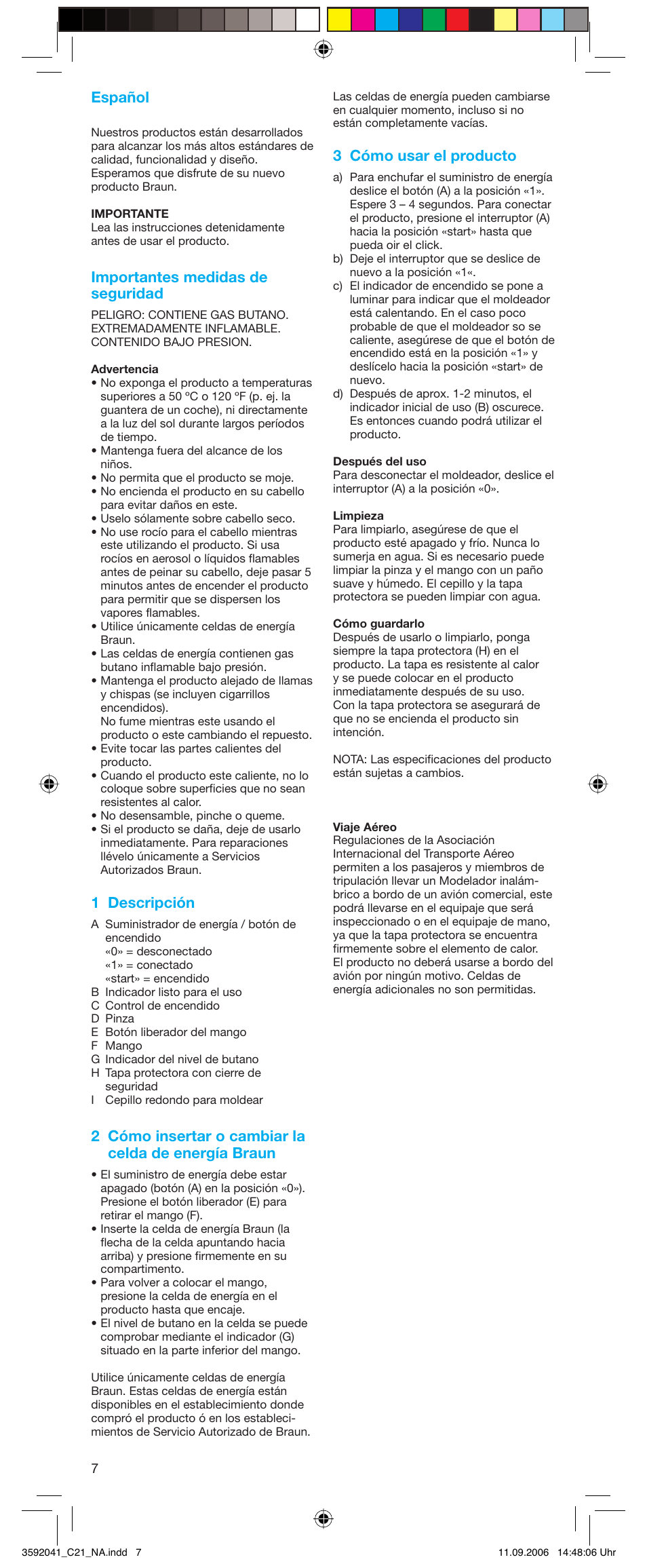 Español, Importantes medidas de seguridad, 1 descripción | 3 cómo usar el producto | Braun C21 smoothstyler cordless User Manual | Page 7 / 8