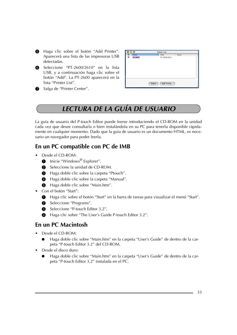 7 salga de “printer center, Lectura de la guía de usuario, En un pc compatible con pc de imb | 1 inicie “windows® explorer, 2 seleccione la unidad de cd-rom, 3 haga doble clic sobre la carpeta “ptouch, 4 haga doble clic sobre la carpeta “manual, 5 haga doble clic sobre “main.htm, 2 seleccione “programs, 3 seleccione “p-touch editor 3.2 | Brother PT-2600 User Manual | Page 175 / 250