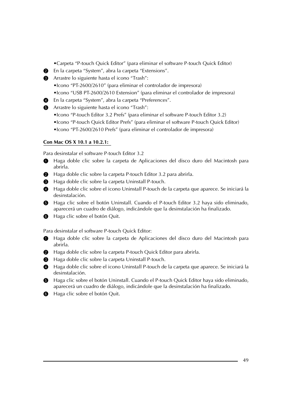 3 arrastre lo siguiente hasta el icono “trash, 5 arrastre lo siguiente hasta el icono “trash, Para desinstalar el software p-touch editor 3.2 | 6 haga clic sobre el botón quit, Para desinstalar el software p-touch quick editor | Brother PT-2600 User Manual | Page 191 / 250