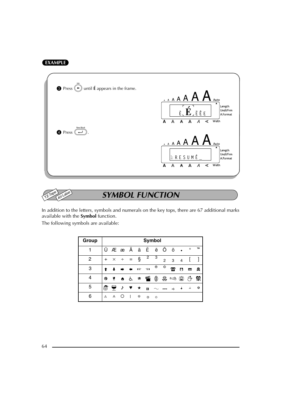 3 press w until é appears in the frame, 4 press, Symbol function | Brother PT-2600 User Manual | Page 71 / 250