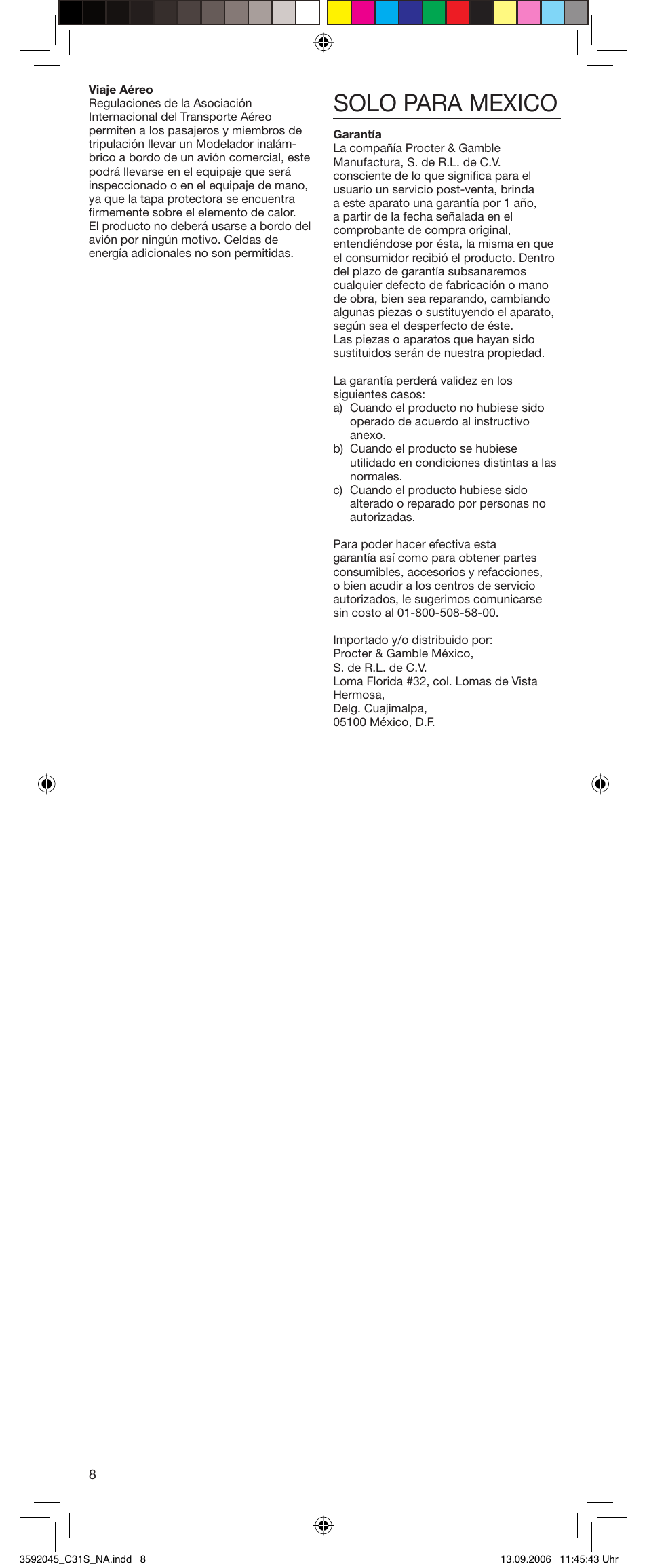 Solo para mexico | Braun C30S smoothstyler cordless User Manual | Page 8 / 8