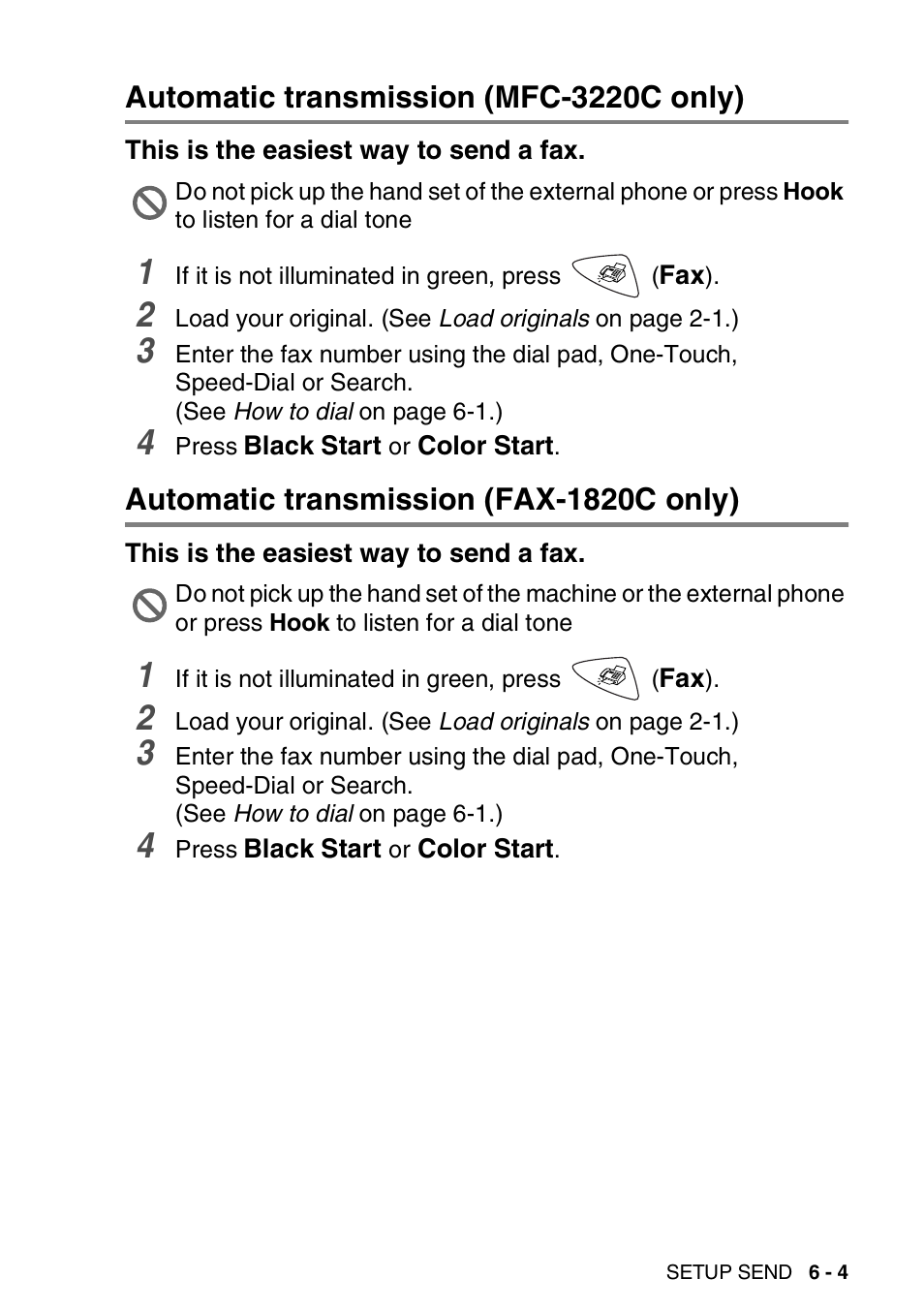 Automatic transmission (mfc-3220c only), This is the easiest way to send a fax, Automatic transmission (fax-1820c only) | Automatic transmission (mfc-3220c only) -4, This is the easiest way to send a fax -4, Automatic transmission (fax-1820c only) -4 | Brother FAX-1820C User Manual | Page 83 / 181