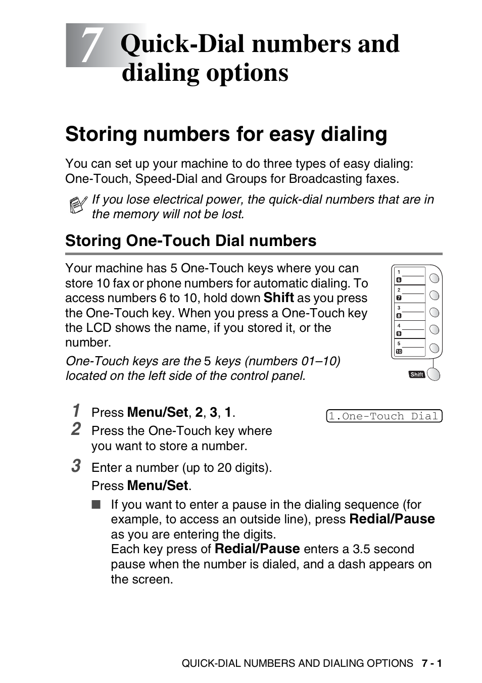 7 quick-dial numbers and dialing options, Storing numbers for easy dialing, Storing one-touch dial numbers | Quick-dial numbers and dialing options -1, Storing numbers for easy dialing -1, Storing one-touch dial numbers -1, Quick-dial numbers and dialing options | Brother FAX-1820C User Manual | Page 97 / 181