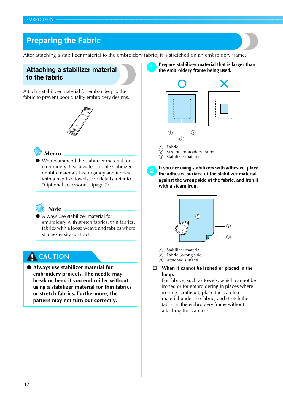 Preparing the fabric, Attaching a stabilizer material to the fabric, Caution | Brother PE-770 User Manual | Page 44 / 88