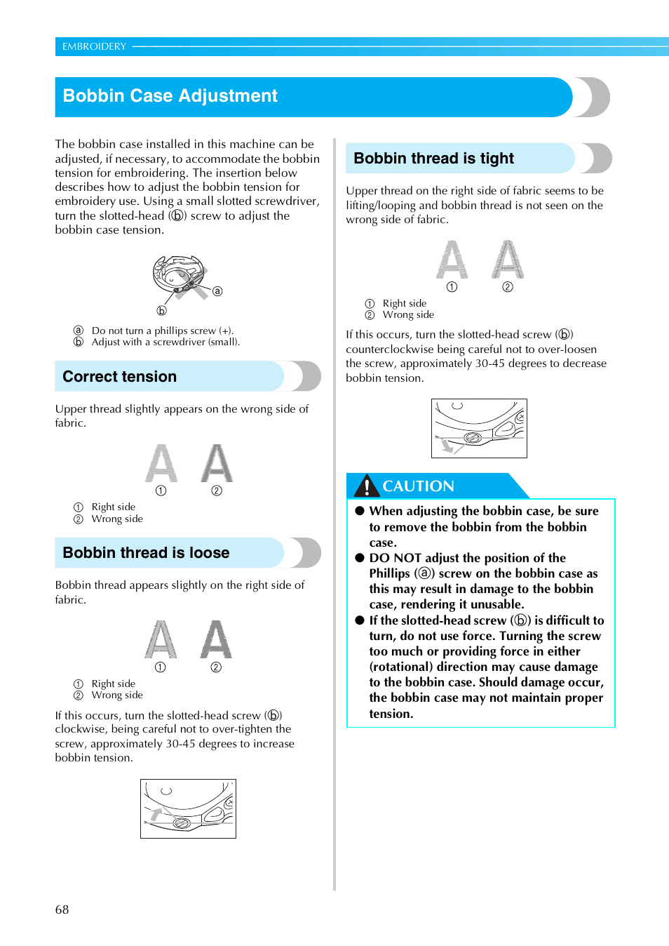 Bobbin case adjustment, Correct tension, Bobbin thread is loose | Bobbin thread is tight, Caution | Brother PE-770 User Manual | Page 70 / 88