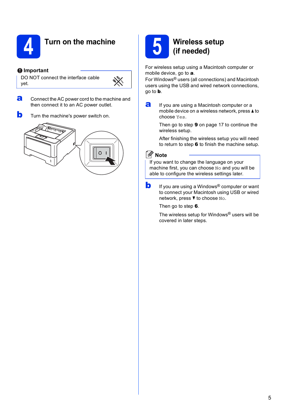 4 turn on the machine, 5 wireless setup (if needed), Turn on the machine | Wireless setup (if needed) | Brother HL-6180DW User Manual | Page 5 / 34