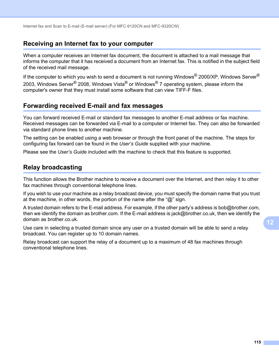 Receiving an internet fax to your computer, Forwarding received e-mail and fax messages, Relay broadcasting | 12 receiving an internet fax to your computer | Brother MFC-9320CW User Manual | Page 126 / 203