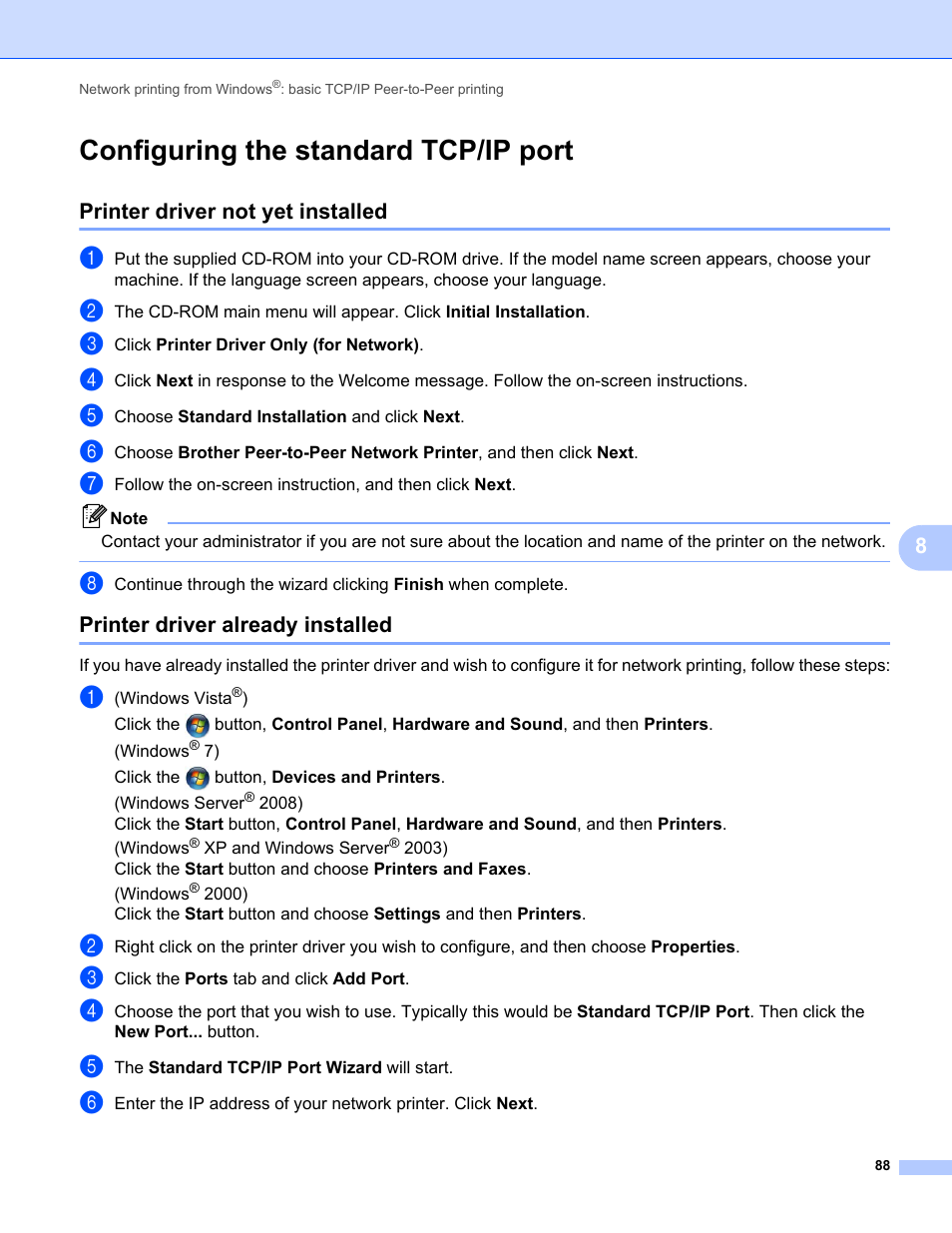 Configuring the standard tcp/ip port, Printer driver not yet installed, Printer driver already installed | Brother MFC-9320CW User Manual | Page 99 / 203