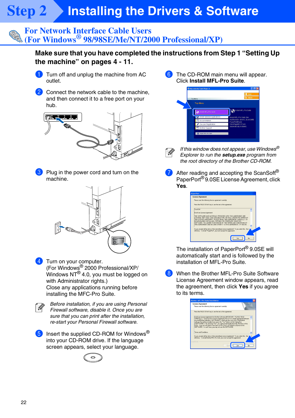 For network interface cable users, For windows, 98/98se/me/nt/2000 professional/xp) | Step 2, Installing the drivers & software, For network interface cable users (for windows | Brother MFC-9420CN User Manual | Page 24 / 40