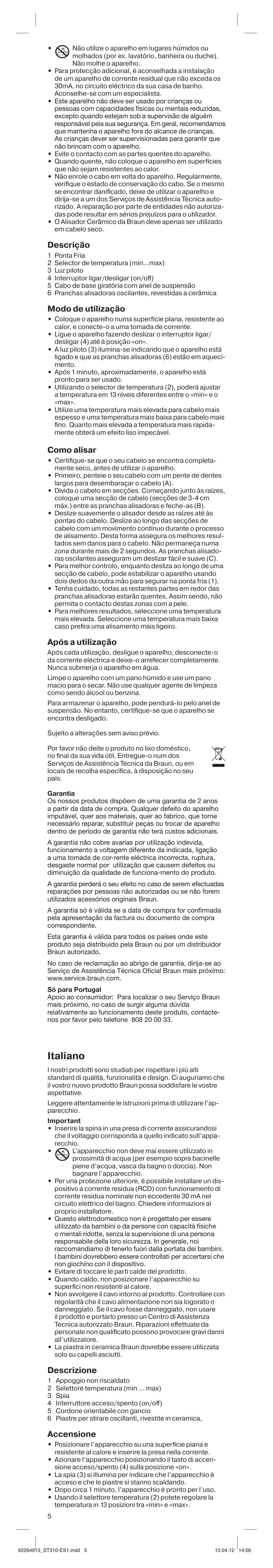 Italiano, Descrição, Modo de utilização | Como alisar, Após a utilização, Descrizione, Accensione | Braun ES1 Satin Hair 3 User Manual | Page 5 / 19