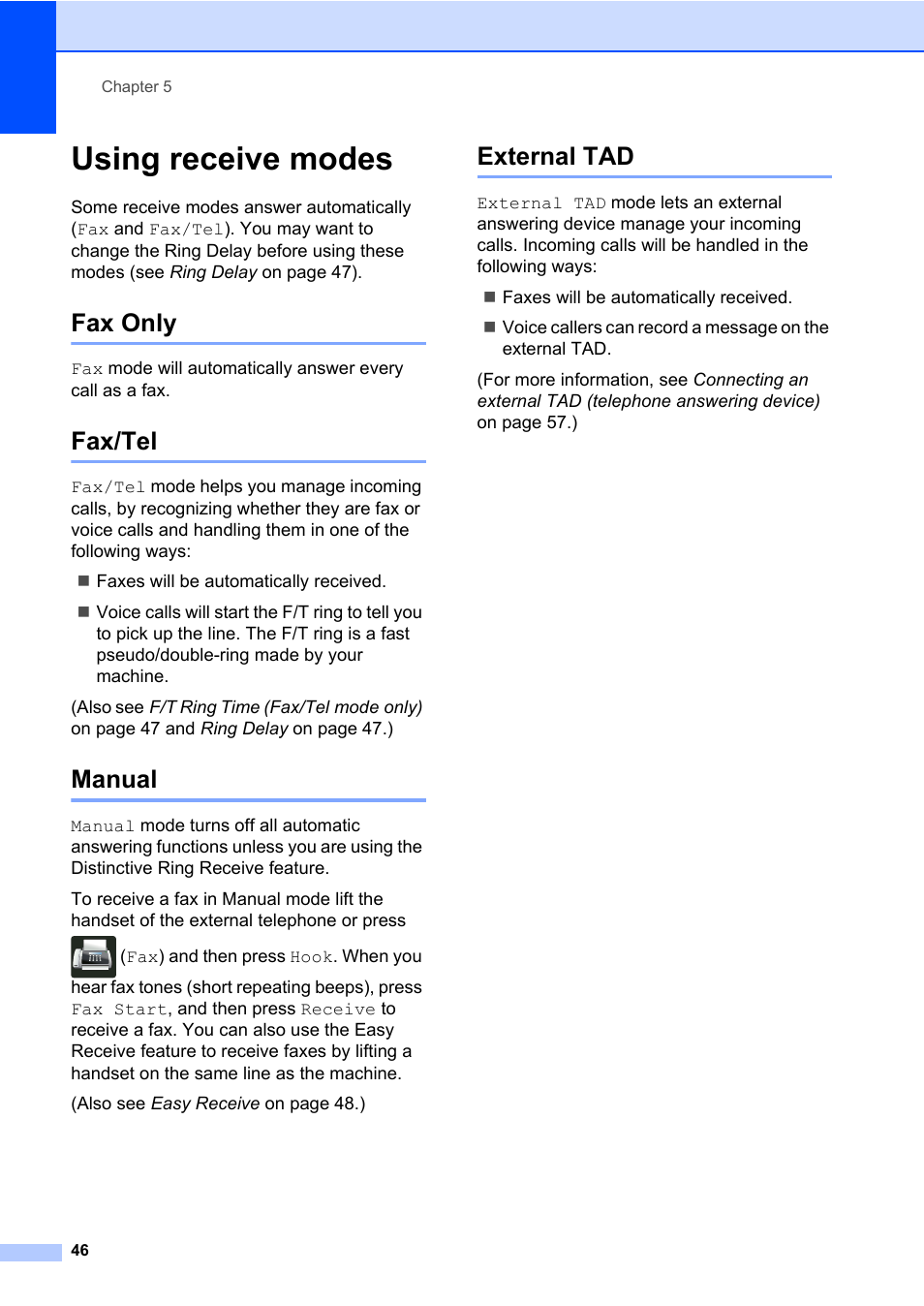 Using receive modes, Fax only, Fax/tel | Manual, External tad, Fax only fax/tel manual external tad | Brother MFC-L8600CDW User Manual | Page 58 / 243