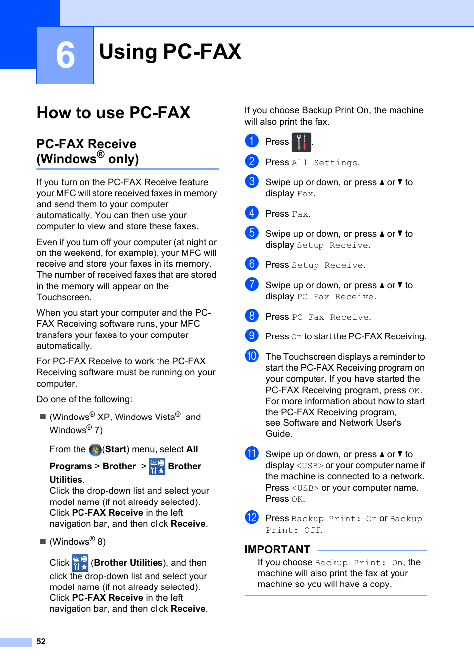 6 using pc-fax, How to use pc-fax, Pc-fax receive (windows® only) | Using pc-fax, Pc-fax receive (windows, Only) | Brother MFC-L8600CDW User Manual | Page 64 / 243