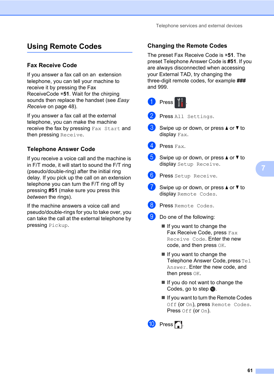 Using remote codes, Fax receive code, Telephone answer code | Changing the remote codes, 7using remote codes | Brother MFC-L8600CDW User Manual | Page 73 / 243