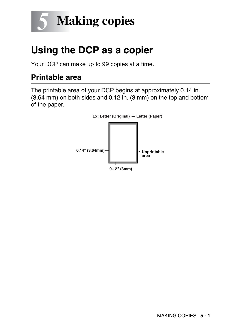 5 making copies, Using the dcp as a copier, Printable area | Making copies -1, Using the dcp as a copier -1, Printable area -1, Making copies | Brother DCP-8020 User Manual | Page 61 / 282