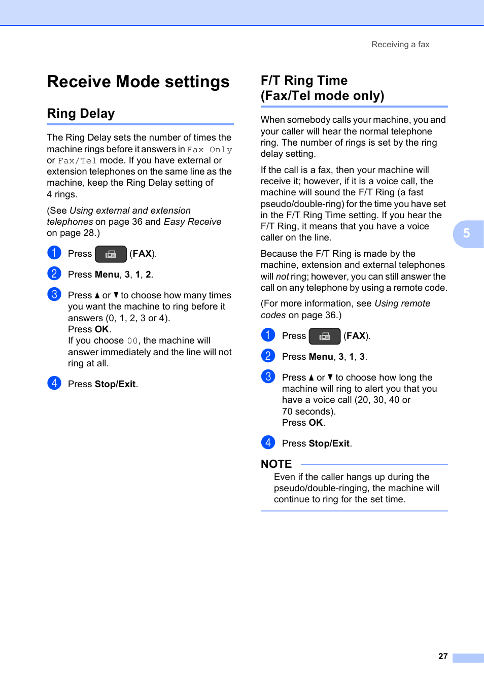 Receive mode settings, Ring delay, F/t ring time (fax/tel mode only) | Ring delay f/t ring time (fax/tel mode only) | Brother MFC-J245 User Manual | Page 39 / 131