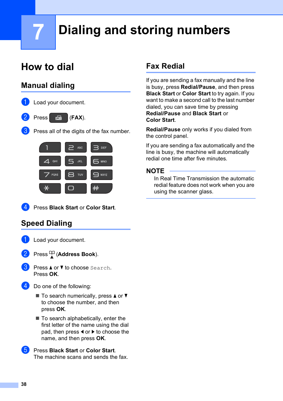 7 dialing and storing numbers, How to dial, Manual dialing | Speed dialing, Fax redial, Dialing and storing numbers, Manual dialing speed dialing fax redial | Brother MFC-J245 User Manual | Page 50 / 131