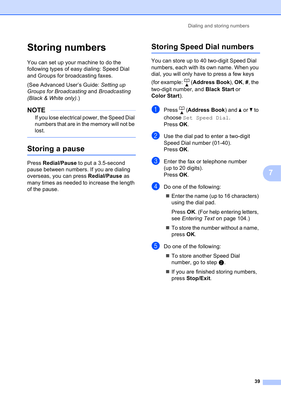 Storing numbers, Storing a pause, Storing speed dial numbers | Storing a pause storing speed dial numbers | Brother MFC-J245 User Manual | Page 51 / 131