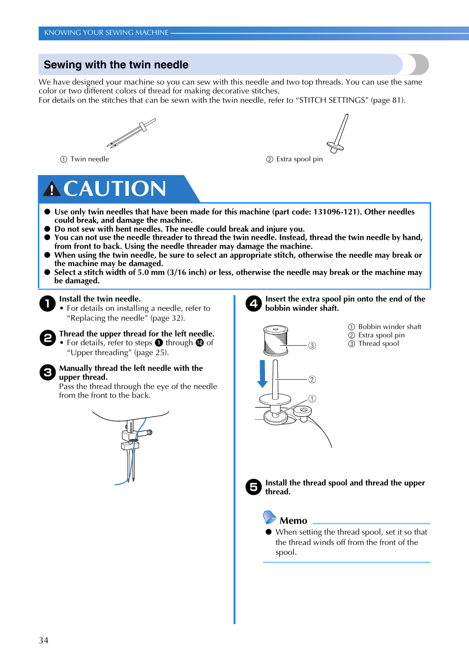 Caution, Sewing with the twin needle | Brother SQ9185 User Manual | Page 36 / 116