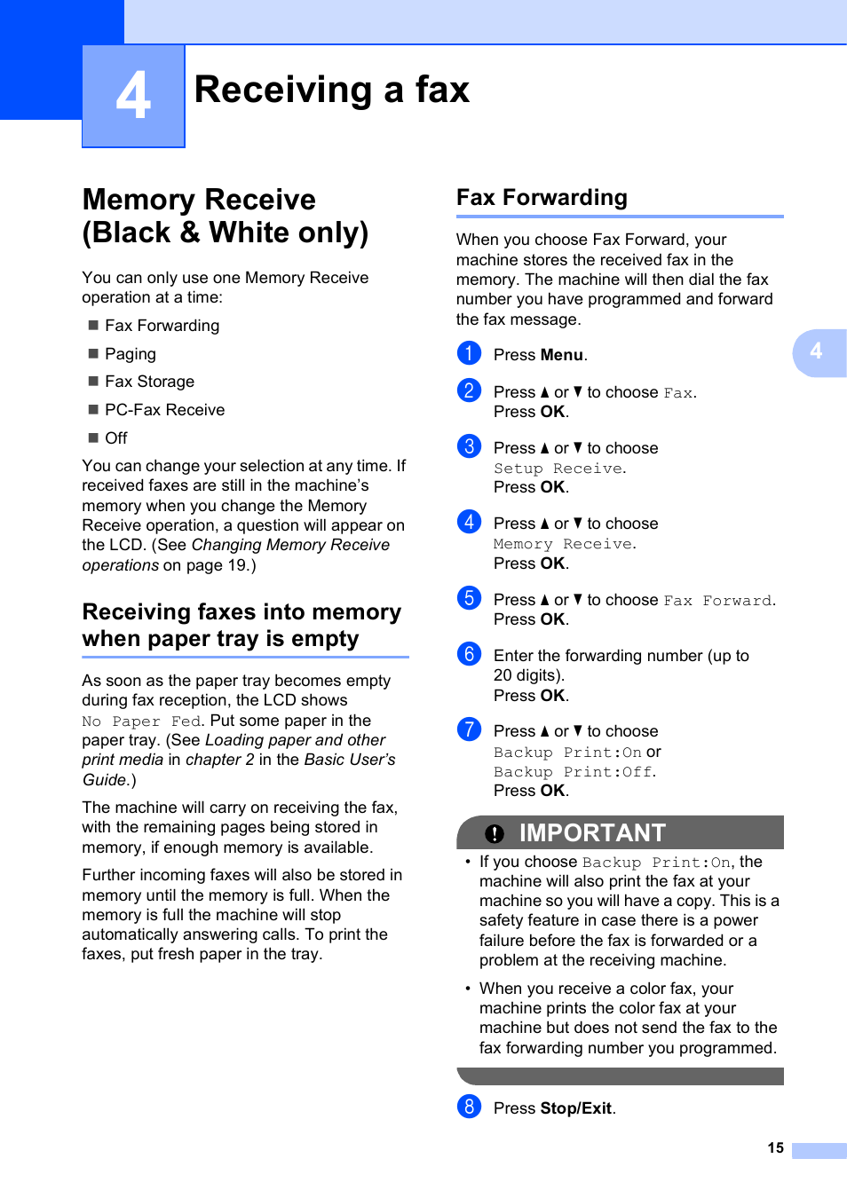 4 receiving a fax, Memory receive (black & white only), Fax forwarding | Receiving a fax, Important | Brother MFC-J615W User Manual | Page 21 / 79