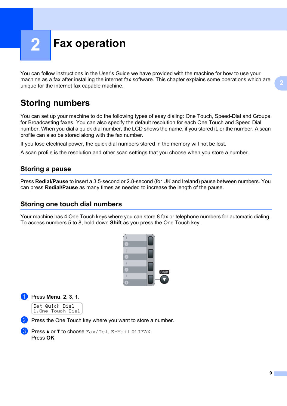 2 fax operation, Storing numbers, Storing a pause | Storing one touch dial numbers, Fax operation, Storing a pause storing one touch dial numbers | Brother MFC 7840W User Manual | Page 16 / 67