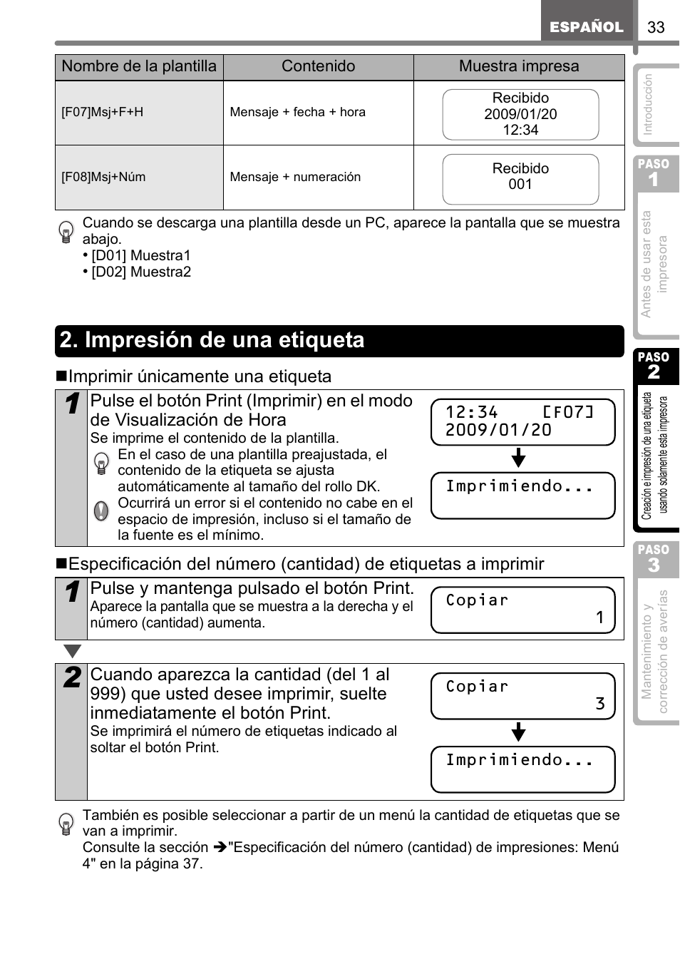 Impresión de una etiqueta, Pulse y mantenga pulsado el botón print | Brother QL-650TD User Manual | Page 91 / 121