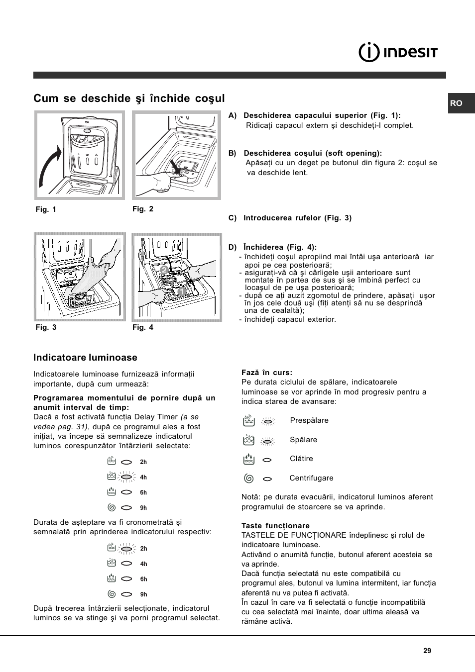 Cum se deschide ºi închide coºul, Indicatoare luminoase | Indesit WITL 106 User Manual | Page 29 / 72