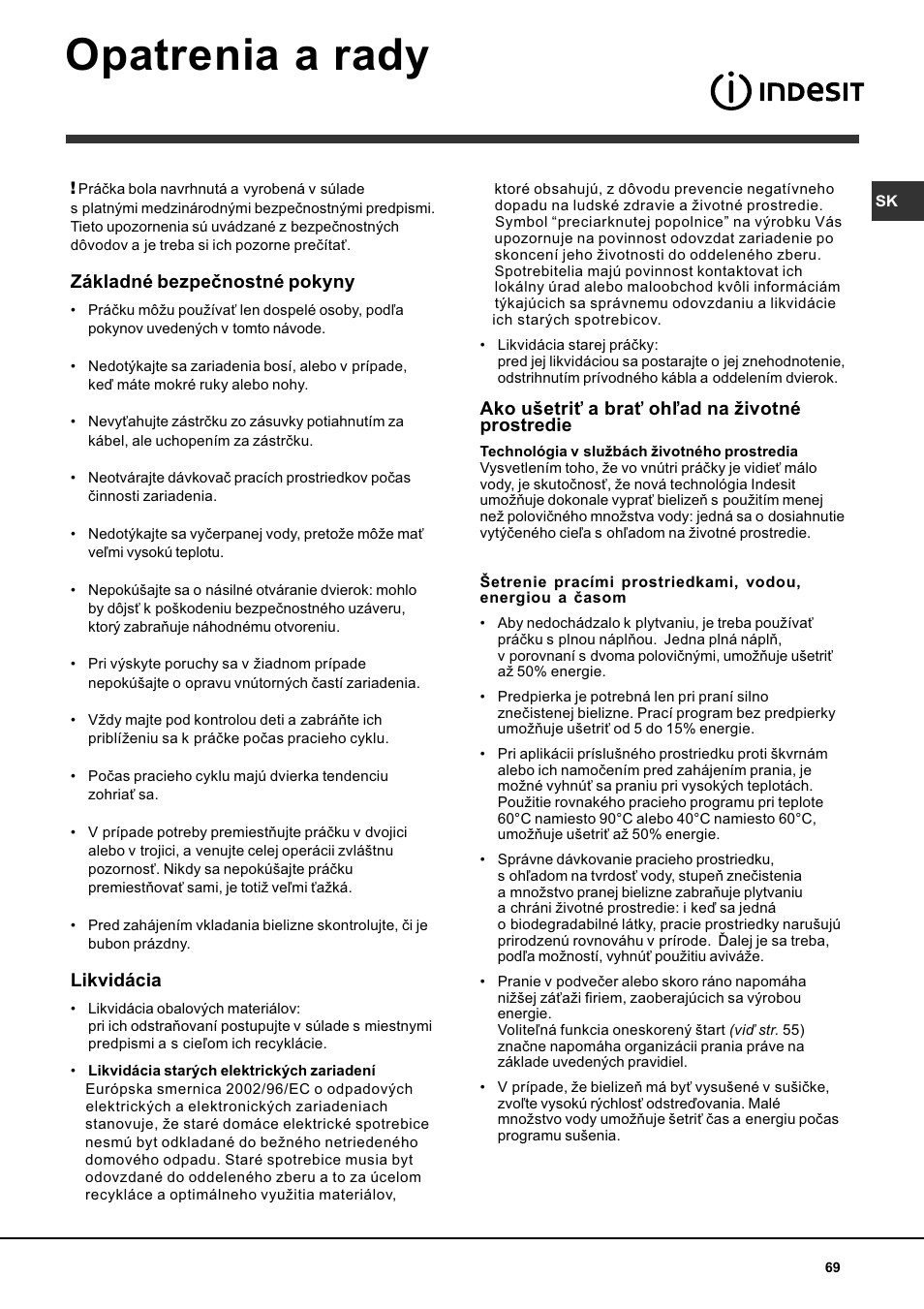 Opatrenia a rady, Základné bezpeènostné pokyny, Likvidácia | Ako uetri a bra oh¾ad na ivotné prostredie | Indesit WITL 106 User Manual | Page 69 / 72