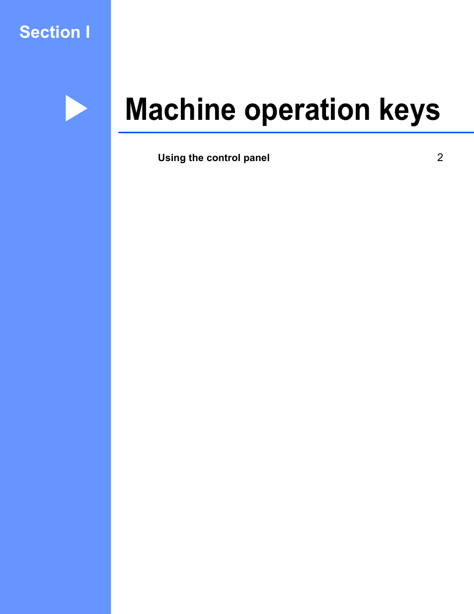 Section i: machine operation keys, Section i machine operation keys, Machine operation keys | Brother FAX-2840 User Manual | Page 6 / 86