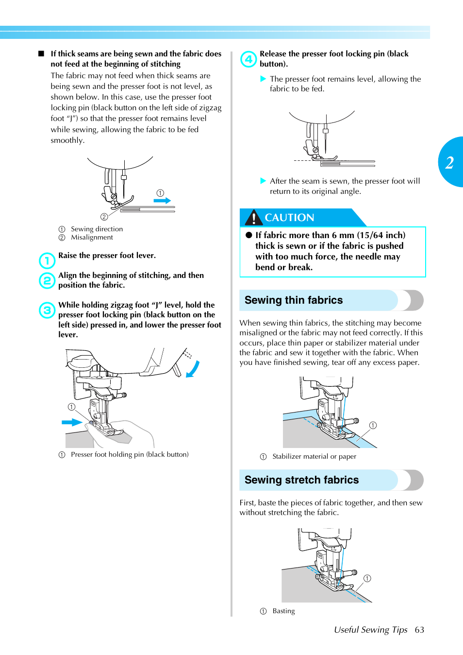 Caution sewing thin fabrics, Sewing stretch fabrics | Brother Innov-is 85e User Manual | Page 65 / 152