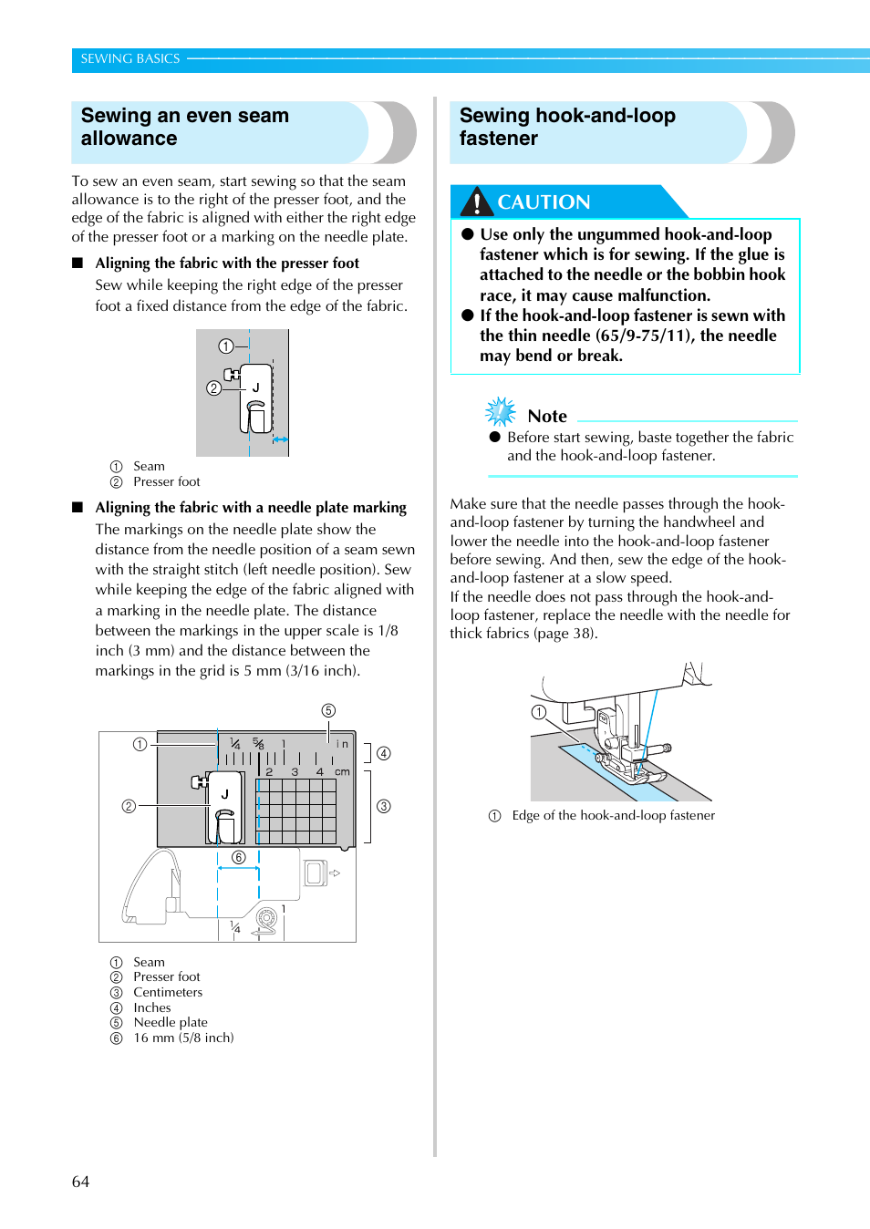 Sewing an even seam allowance, Sewing hook-and-loop fastener caution | Brother Innov-is 85e User Manual | Page 66 / 152