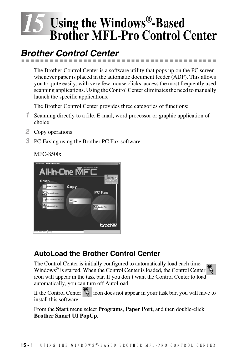 Brother control center, Autoload the brother control center, Using the windows | Based brother mfl-pro control center -1, Brother control center -1, Autoload the brother control center -1, Based brother mfl-pro control center | Brother MFC-8500 User Manual | Page 136 / 234