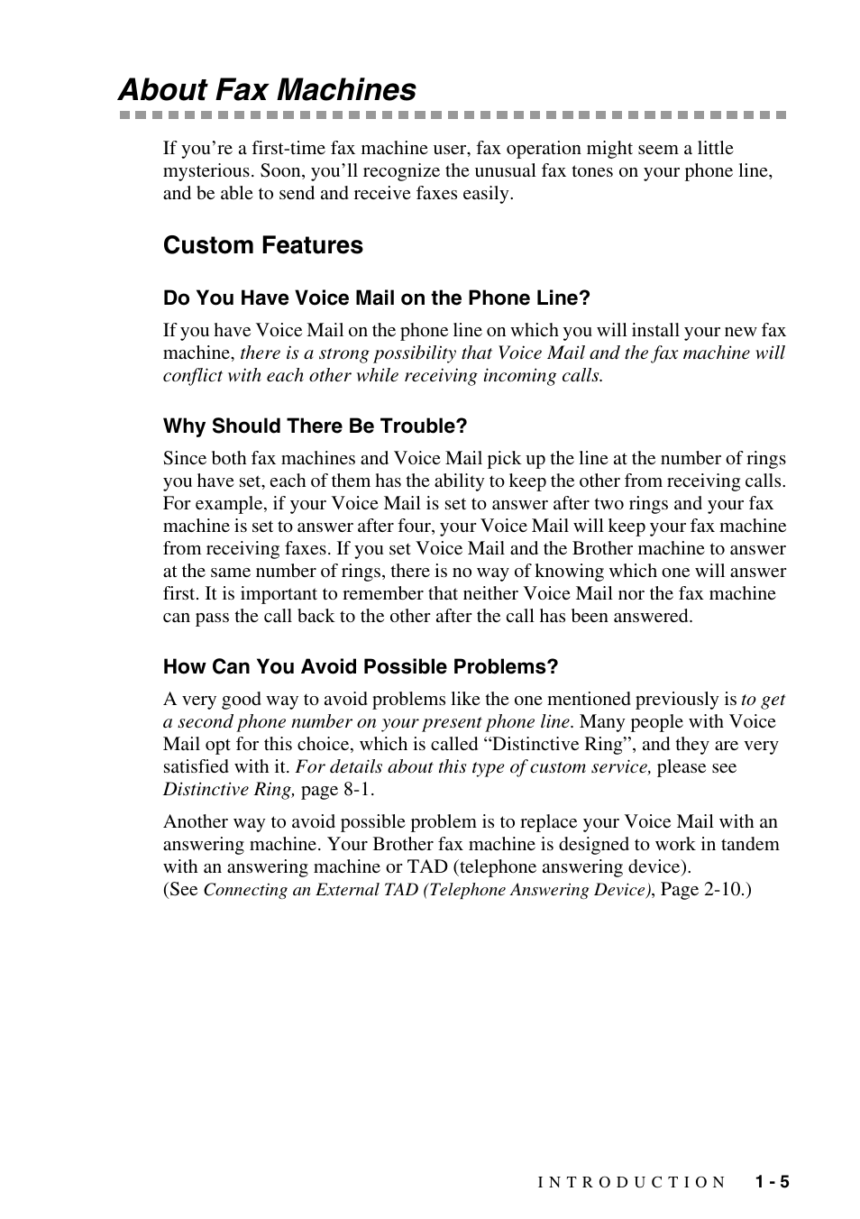 About fax machines, Custom features, Do you have voice mail on the phone line | Why should there be trouble, How can you avoid possible problems, About fax machines -5, Custom features -5 | Brother MFC-8500 User Manual | Page 27 / 234