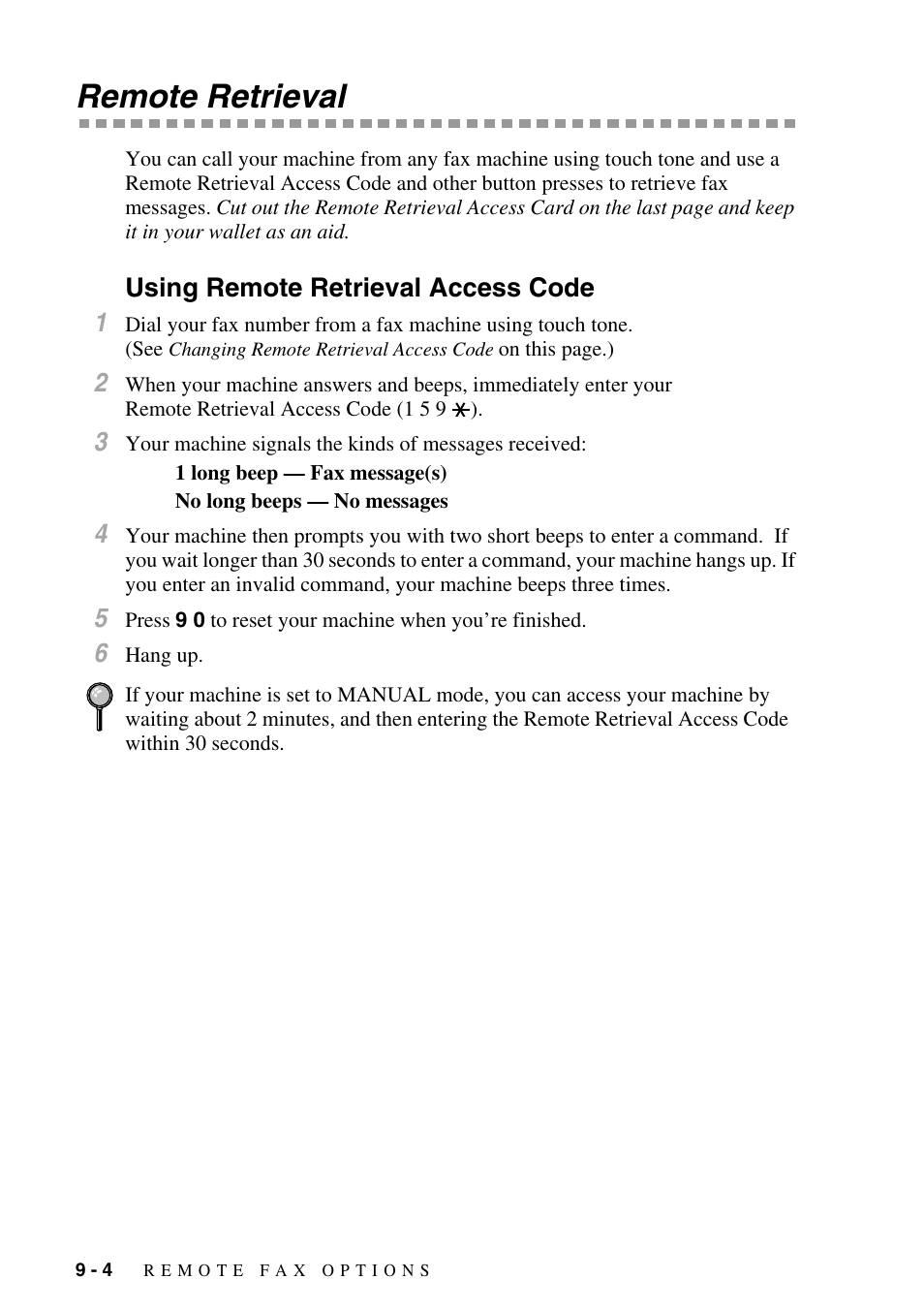 Remote retrieval, Using remote retrieval access code, Remote retrieval -4 | Using remote retrieval access code -4, Remote, Retrieval | Brother MFC-8500 User Manual | Page 92 / 234