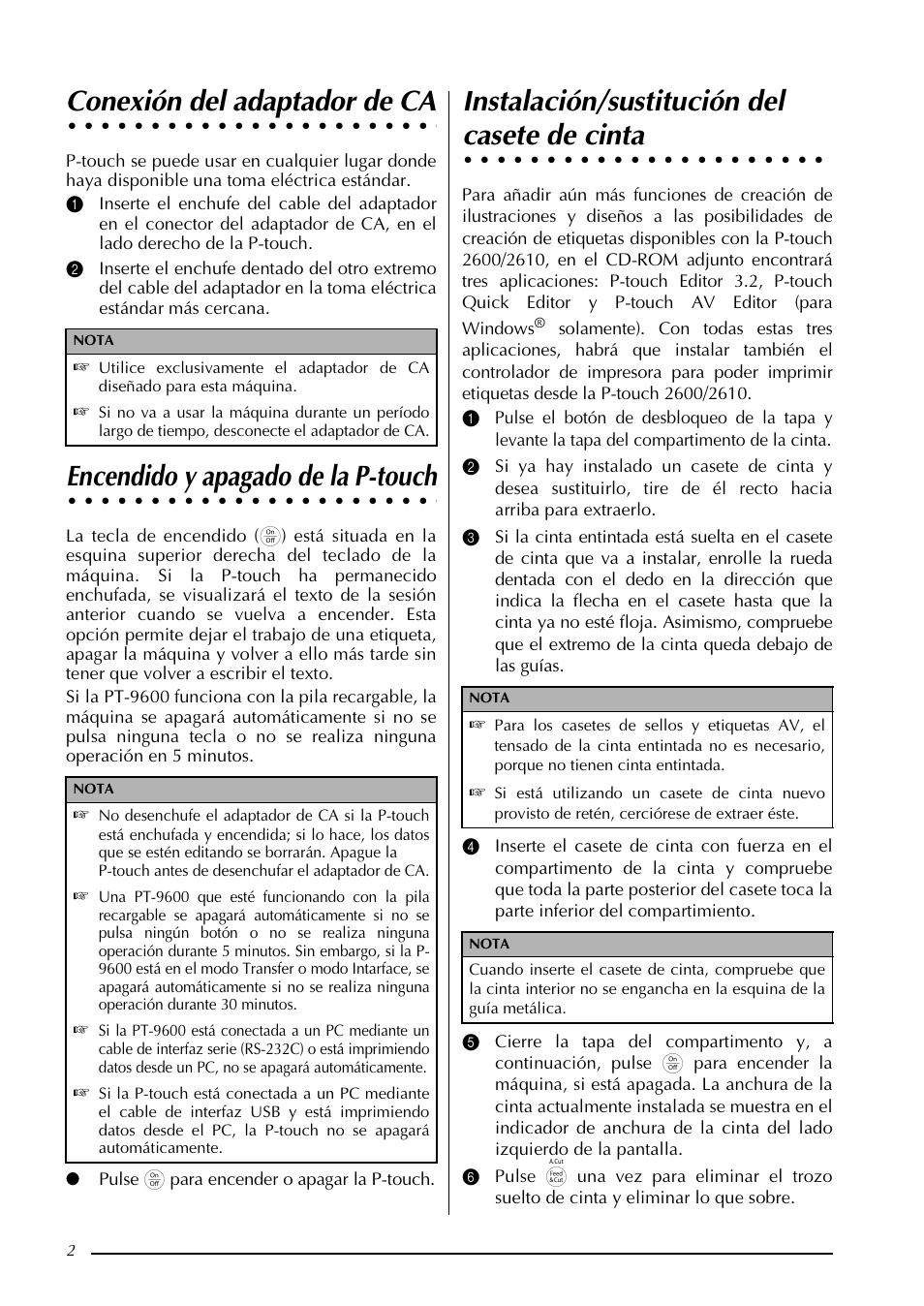 Conexión del adaptador de ca, Encendido y apagado de la p-touch, Instalación/sustitución del casete de cinta | Instalación/sustitución del, Casete de cinta | Brother PT-3600 User Manual | Page 140 / 212