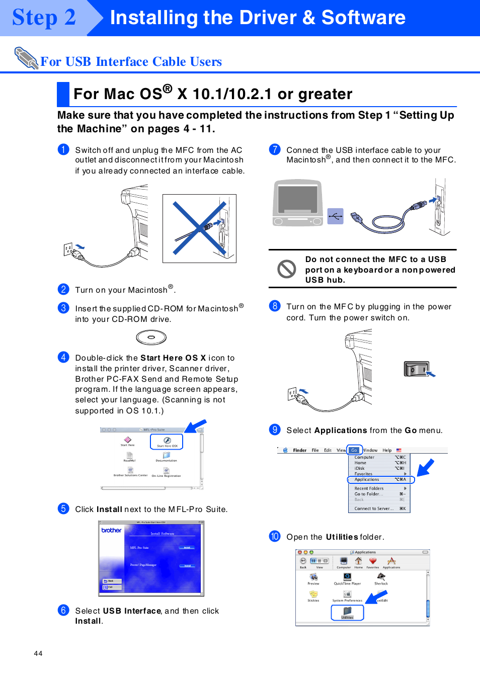 For mac os® x 10.1/10.2.1 or greater, F or mac os® x 10.1/10.2.1 or greater, Step 2 | Installing the driver & software, For mac os, For usb interface cable users | Brother MFC-8420 User Manual | Page 45 / 56