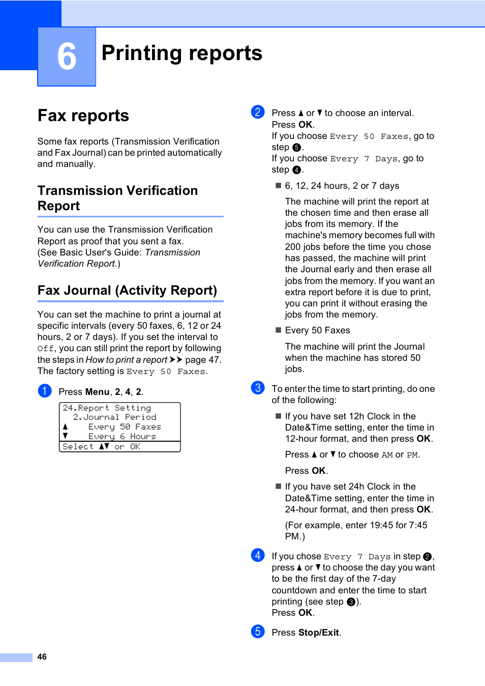 6 printing reports, Fax reports, Transmission verification report | Fax journal (activity report), Printing reports | Brother MFC-8710DW User Manual | Page 54 / 93