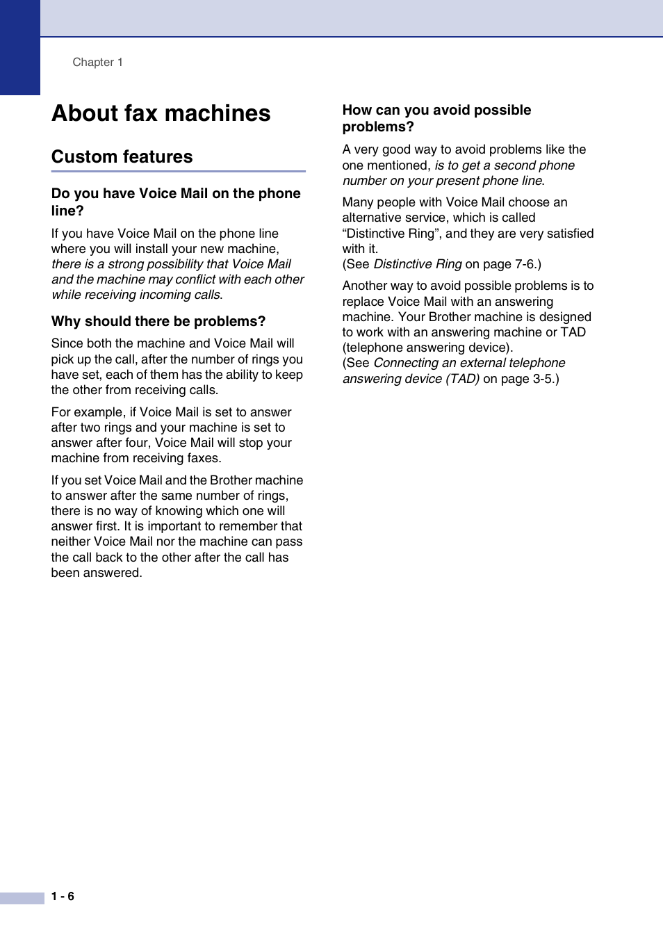 About fax machines, Custom features, Do you have voice mail on the phone line | Why should there be problems, How can you avoid possible problems, About fax machines -6, Custom features -6 | Brother MFC-9420CN User Manual | Page 23 / 195