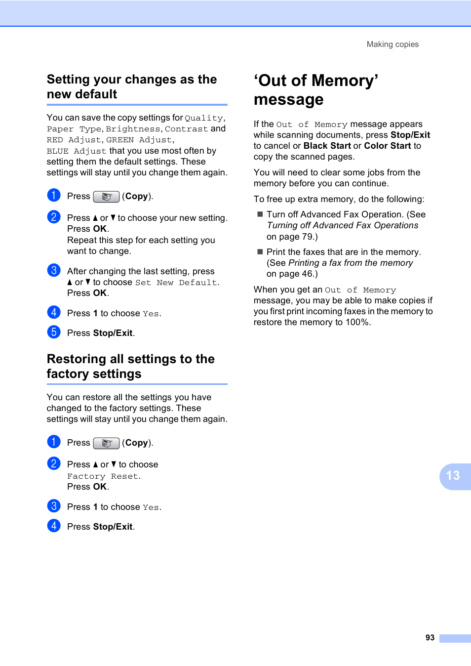 Setting your changes as the new default, Restoring all settings to the factory settings, Out of memory’ message | 13 setting your changes as the new default | Brother MFC-885CW User Manual | Page 109 / 218