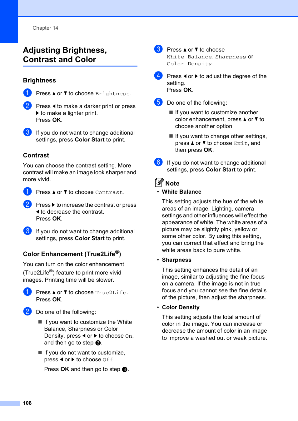 Adjusting brightness, contrast and color, Brightness, Contrast | Color enhancement (true2life®) | Brother MFC-885CW User Manual | Page 124 / 218