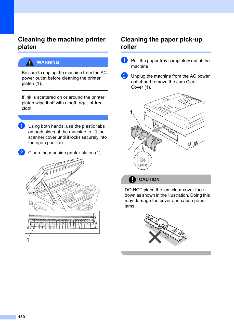 Cleaning the machine printer platen, Cleaning the paper pick-up roller, Warning | Clean the machine printer platen (1), Pull the paper tray completely out of the machine, Caution | Brother MFC-885CW User Manual | Page 166 / 218