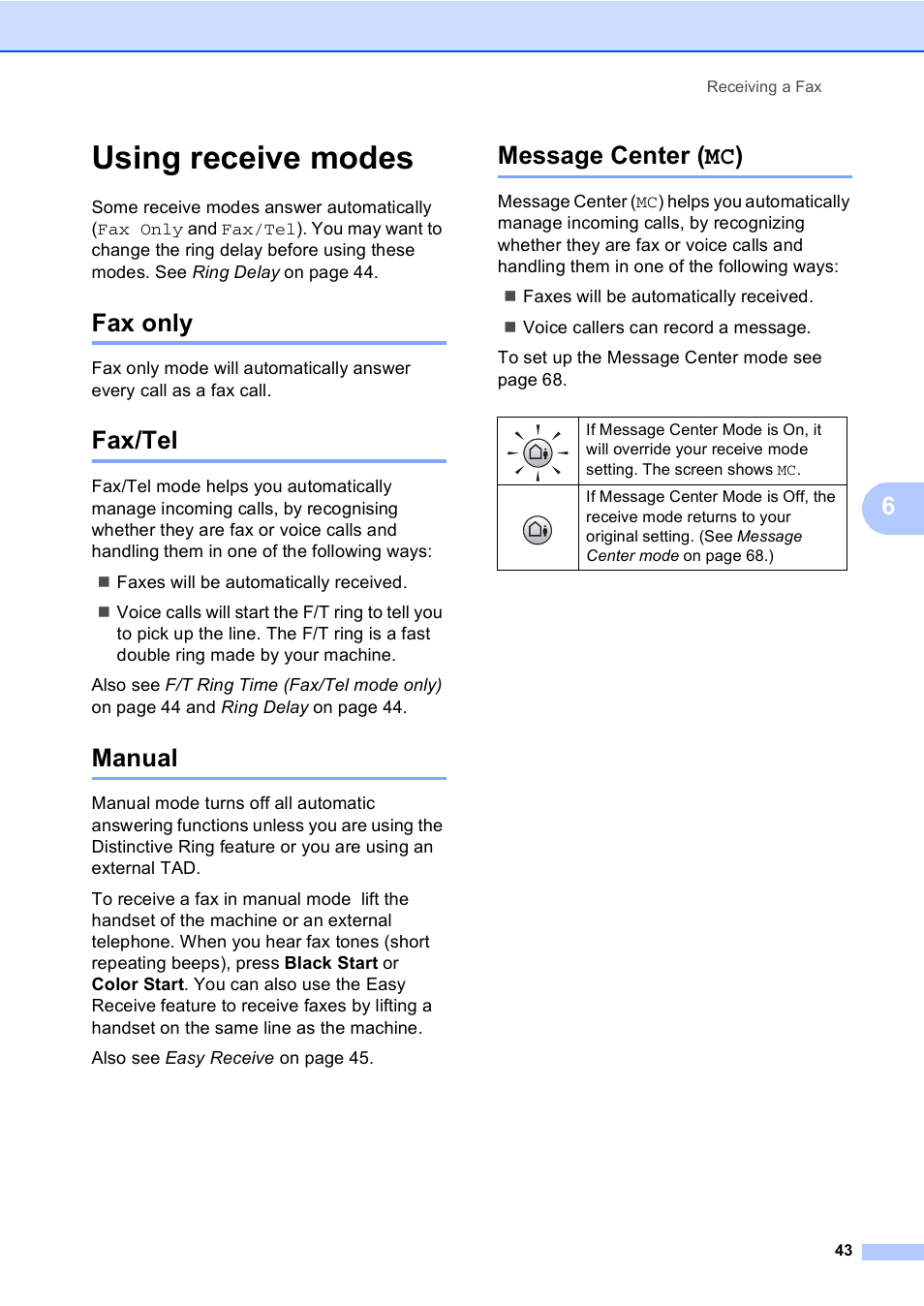 Using receive modes, Fax only, Fax/tel | Manual, Message center (mc), Fax only fax/tel manual message center (mc) | Brother MFC-885CW User Manual | Page 59 / 218