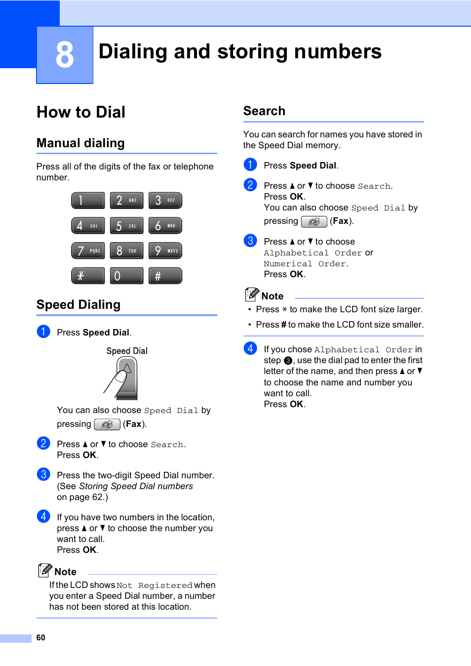 8 dialing and storing numbers, How to dial, Manual dialing | Speed dialing, Search, Dialing and storing numbers, Manual dialing speed dialing search | Brother MFC-885CW User Manual | Page 76 / 218