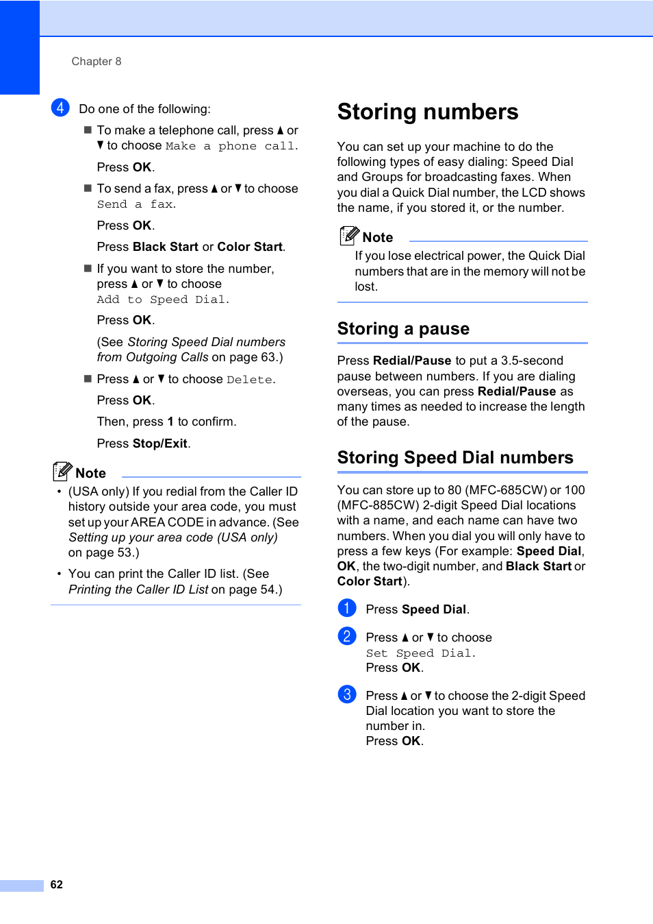 Storing numbers, Storing a pause, Storing speed dial numbers | Storing a pause storing speed dial numbers | Brother MFC-885CW User Manual | Page 78 / 218