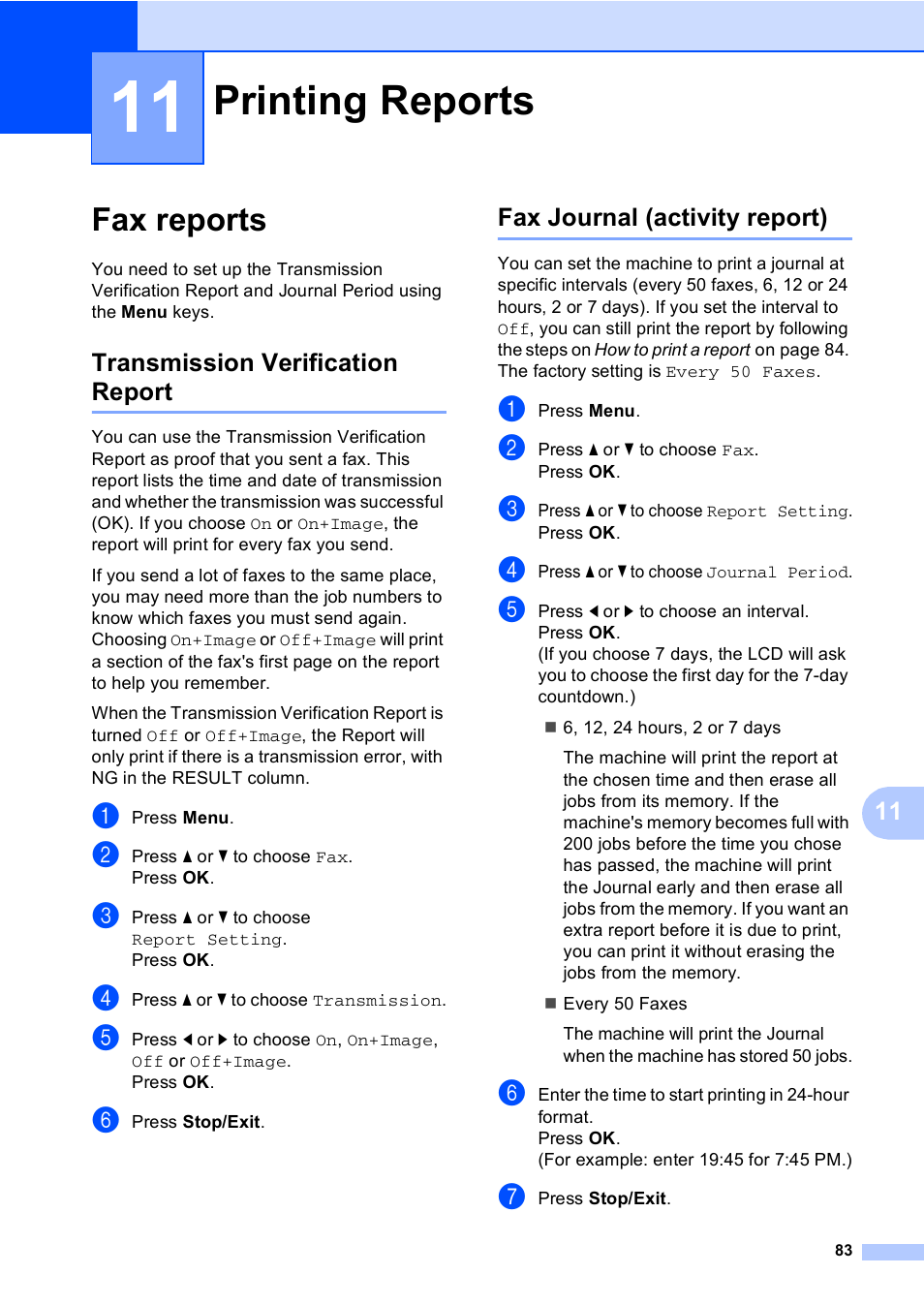 11 printing reports, Fax reports, Transmission verification report | Fax journal (activity report), Printing reports | Brother MFC-885CW User Manual | Page 99 / 218