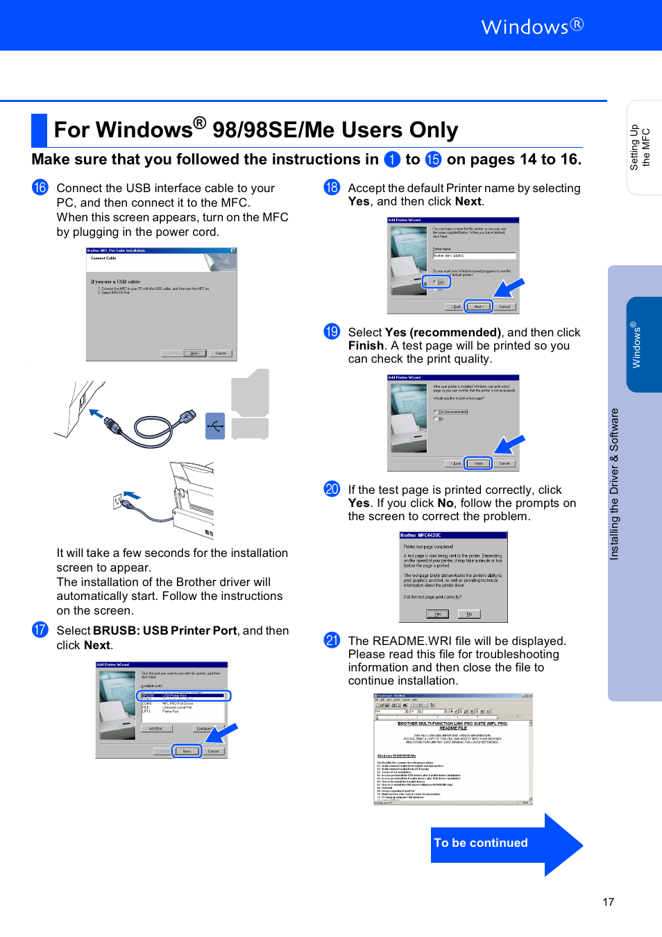 I for windows® 98/98se/me users only, To be continued, For windows® 98/98se/me users only | Windows® i for windows® 98/98se/me users only | Brother MFC-4420C User Manual | Page 18 / 28
